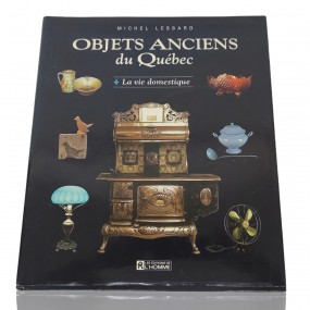 #60360 -  Book, Objets anciens du Québec by Michel Lessard 