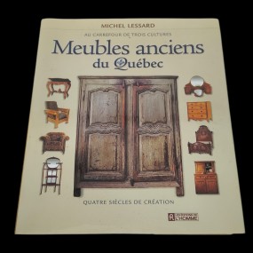 #61985 - 45$ Meubles anciens du Québec by Michel Lessard, book