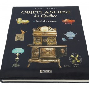 #62095 -  Livre, Objets anciens du Québec par Michel Lessard 