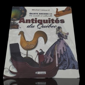 Livre, Objets anciens, Antiquités du Québec, Michel Lessard 