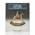 Collecting Tin Toys by Jack Tempest - 1