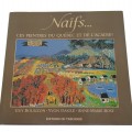 Book, Naïfs, ces peintres du Québec et de L'Acadie - 1